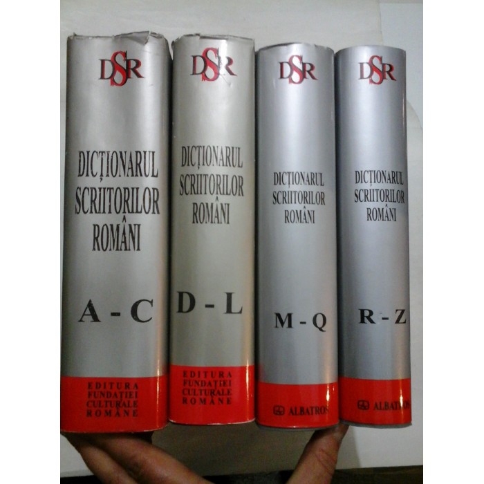 DICTIONARUL SCRIITORILOR ROMANI - Maria Zaciu,Marian Papahagi,Aurel Sasu - 4 volume